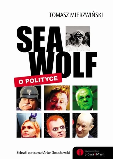 Seawolf o polityce Mierzwiński Tomasz
