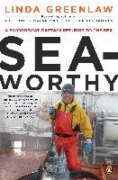 Seaworthy: A Swordboat Captain Returns to the Sea Greenlaw Linda