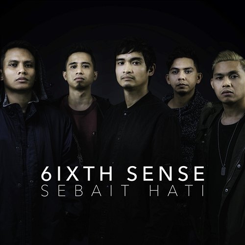 Sebait Hati 6ixth Sense