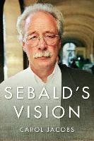 Sebald's Vision Jacobs Carol