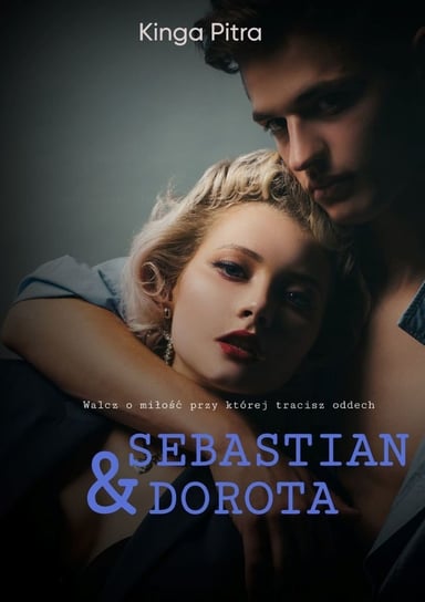 Sebastian i Dorota Pitra Kinga