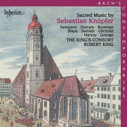 Sebastian Knüpfer: Sacred Music The King's Consort, Robert King
