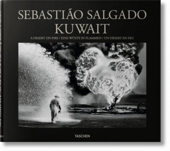 Sebastião Salgado. Kuwait. A Desert on Fire Salgado Sebastião