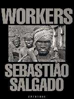Sebastiao Salgado. Workers Salgado Sebastiao