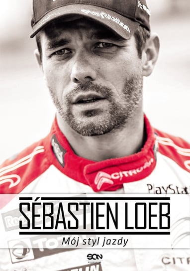 Sébastien Loeb. Mój styl jazdy Loeb Sebastien