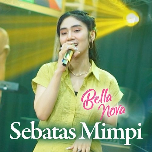 Sebatas Mimpi Bella Nova