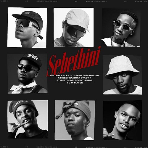 Sebethini BoontleRSA, Scotts Maphuma, Djy Ma'ten, Justin99, Mellow, Mdeshkayro, Sleazy, Stady K
