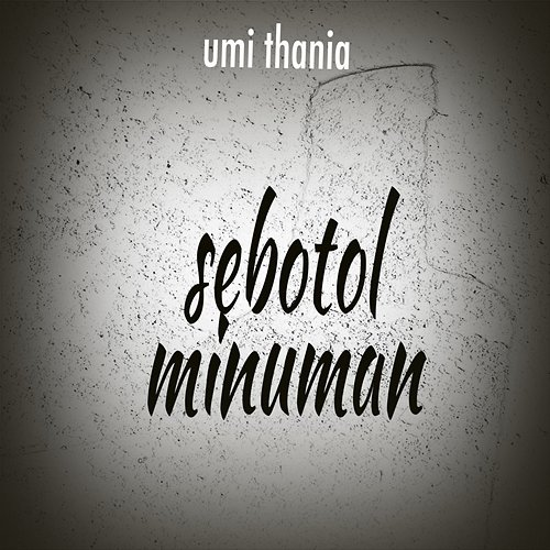 Sebotol Minuman Umi Thania