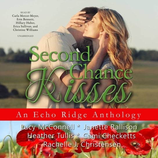 Second Chance Kisses Opracowanie zbiorowe