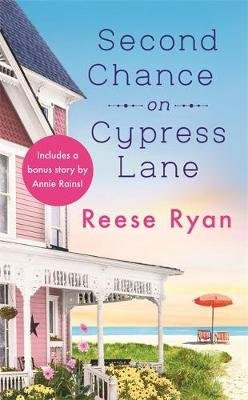Second Chance on Cypress Lane: Includes a bonus novella Ryan Reese
