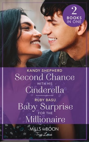 Second Chance With His Cinderella  Baby Surprise For The Millionaire: Second Chance with His Cindere Opracowanie zbiorowe