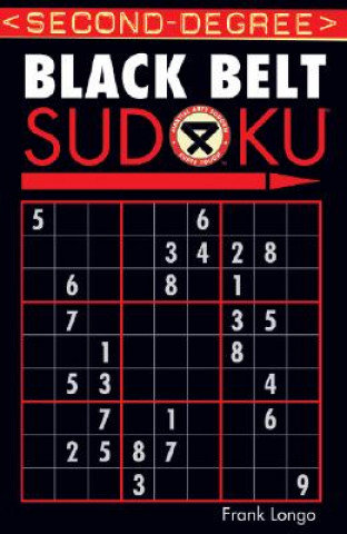Second-Degree Black Belt Sudoku (R) Longo Frank