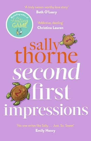 Second First Impressions: A heartwarming romcom from the bestselling author of The Hating Game Thorne Sally