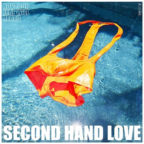 SECOND HAND LOVE NOVODOR feat. Will Heard
