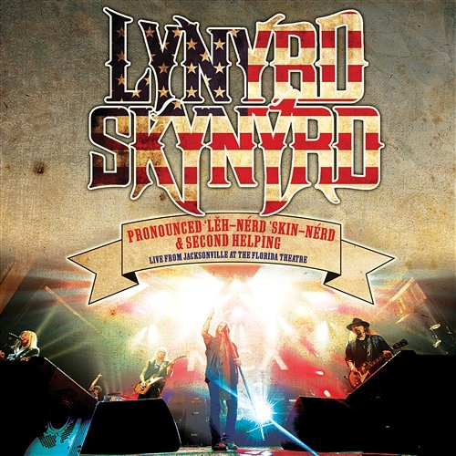 Second Helping - Live From Jacksonville At The Florida Theatre Lynyrd Skynyrd