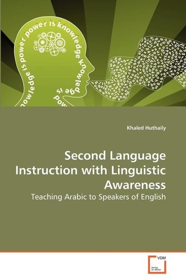Second Language Instruction with Linguistic Awareness Huthaily Khaled