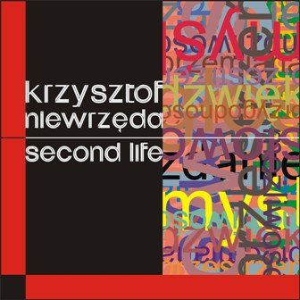 Second life Niewrzęda Krzysztof