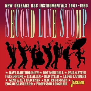 Second Line Stomp - New Orleans R&B Instrumentals, 1947-1960 Various Artists