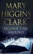 Second Time Around Clark Mary Higgins