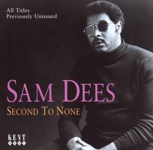 Second To None-Dees Dees Sam