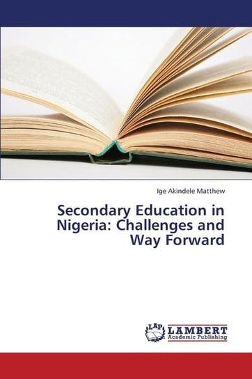 Secondary Education in Nigeria Akindele Matthew Ige