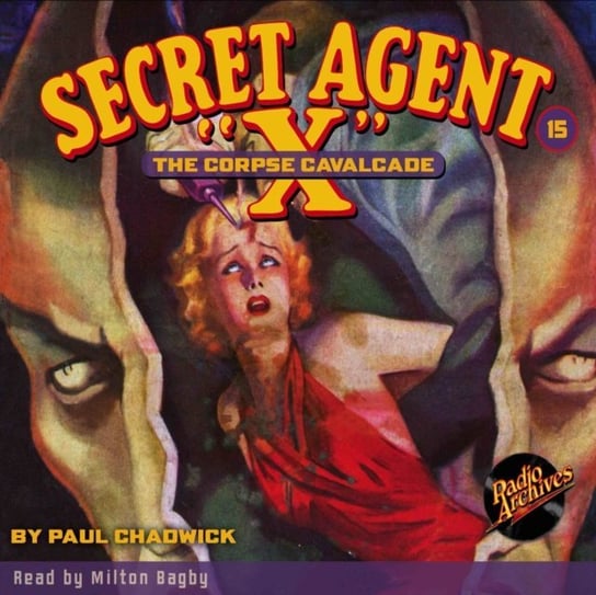 Secret Agent X #15 The Corpse Cavalcade Brant House, Milton Bagby