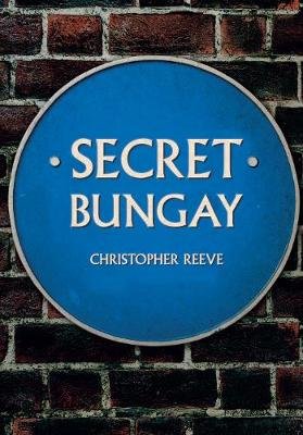 Secret Bungay Reeve Christopher