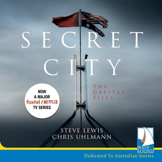 Secret City Chris Uhlmann, Steve Lewis
