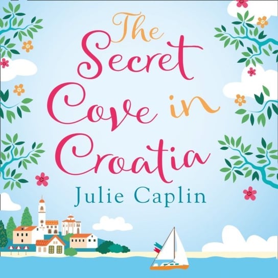 Secret Cove in Croatia Caplin Julie