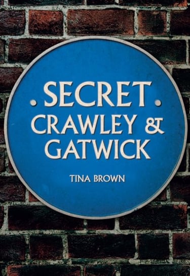 Secret Crawley and Gatwick Brown Tina