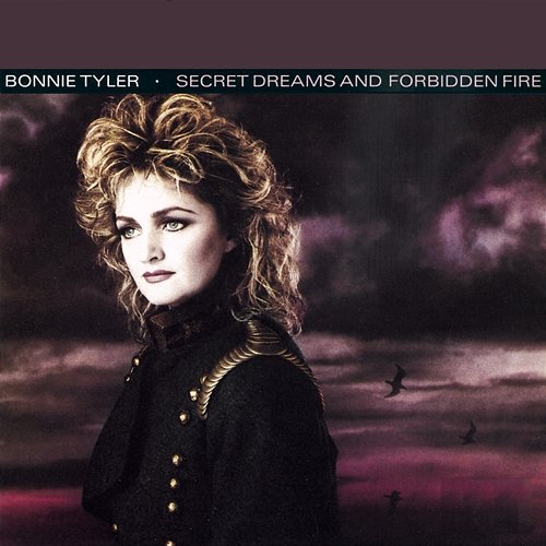 Secret Dreams and Forbidden Fire Bonnie Tyler