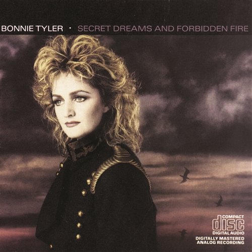 Secret Dreams And Forbidden Fire Bonnie Tyler