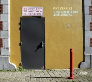 Secret Exit To Another Dimension Piet Verbist Quartet