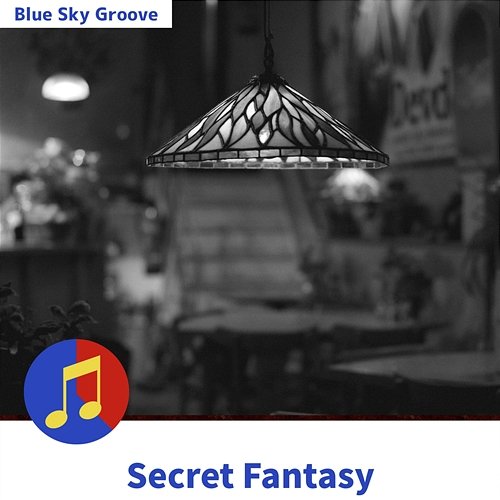 Secret Fantasy Blue Sky Groove