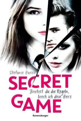 Secret Game. Brichst du die Regeln, brech ich dein Herz (Romantic Suspense meets Dark Academia) Ravensburger Verlag