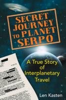 Secret Journey to Planet Serpo Kasten Len