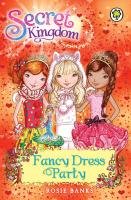 Secret Kingdom: Fancy Dress Party Banks Rosie