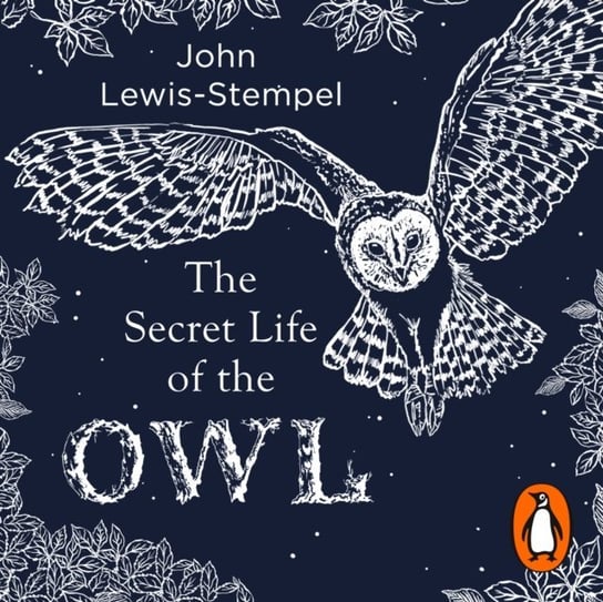 Secret Life of the Owl Lewis-Stempel John