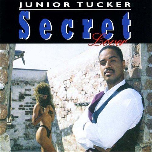 Secret Lover Junior Tucker
