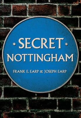 Secret Nottingham Joseph Earp