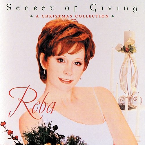 Secret Of Giving: A Christmas Collection Reba McEntire