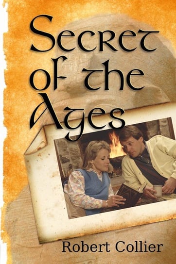 Secret of the Ages Collier Robert