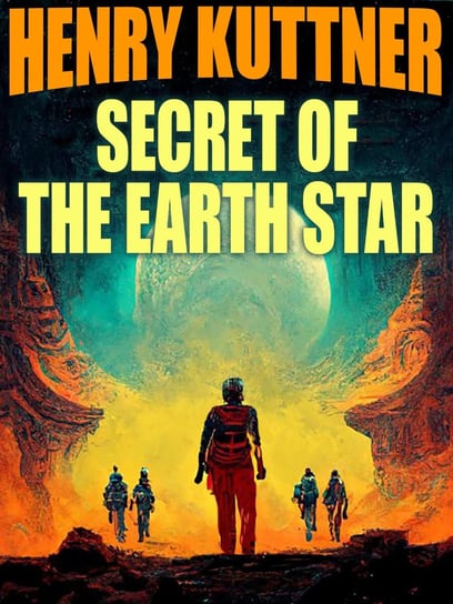 Secret of the Earth Star - ebook epub Henry Kuttner