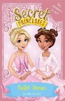 Secret Princesses: Ballet Dream Banks Rosie