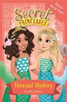 Secret Princesses: Mermaid Mystery Banks Rosie
