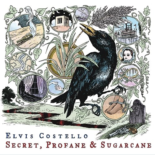 Secret, Profane and Sugarcane Elvis Costello