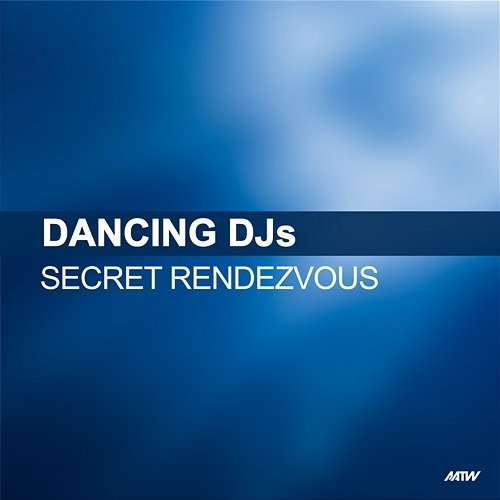 Secret Rendezvous Dancing DJs