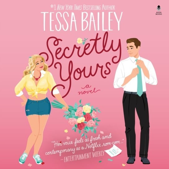Secretly Yours Tessa Bailey