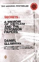 Secrets: A Memoir of Vietnam and the Pentagon Papers Ellsberg Daniel
