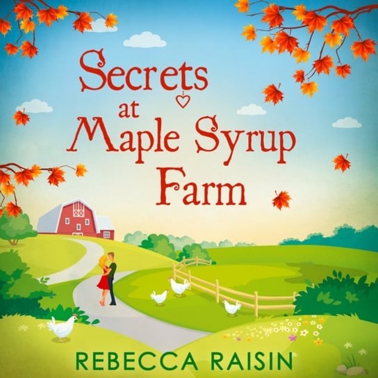 Secrets At Maple Syrup Farm Raisin Rebecca